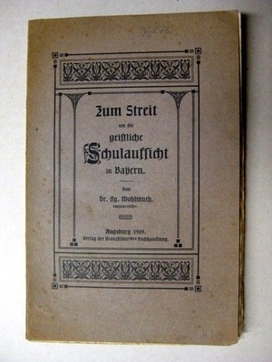Zum Streit um die geistliche Schulaufsicht in Bayern. Wohlmuth, Eg. Prof. Dr.: