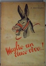 Pestellini MEGLIO UN CIUCO VIVO marzocco