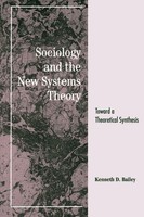 Sociology And The New Systems Theory | Toward A Theoretical Synthesis | Bailey
