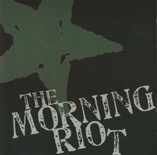 THE MORNING RIOT Self-Titled CD 2006 OOP Private Press San Diego CA Skate Punk