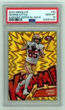 George Kittle 2024 Panini Absolute Vertical Gold Kaboom Case Hit /10 PSA 10 POP2