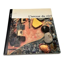 L'Ivresse du réel: L'objet dans l'art du XXe siècle (French Edition)