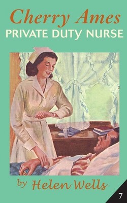 Cherry Ames, Private Duty Nurse by Helen Wells (English) Paperback Book