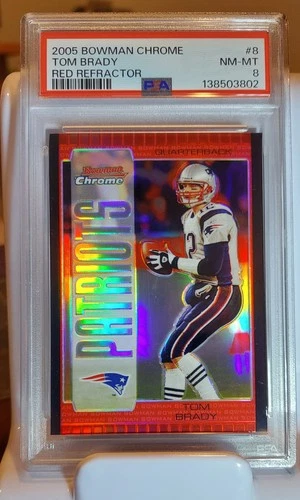 2005 Bowman Chrome Tom Brady #8 Red Refractor PSA 8 Near Mint Patriots Goat HOF