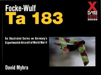 David Myhra Focke-Wulf Ta 183 (Taschenbuch)
