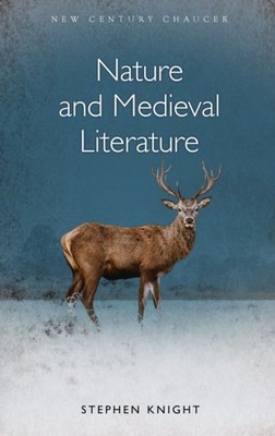 NATURE & MEDIEVAL LITERATURE by KNIGHT, STEPHEN Hardback Self Help Business