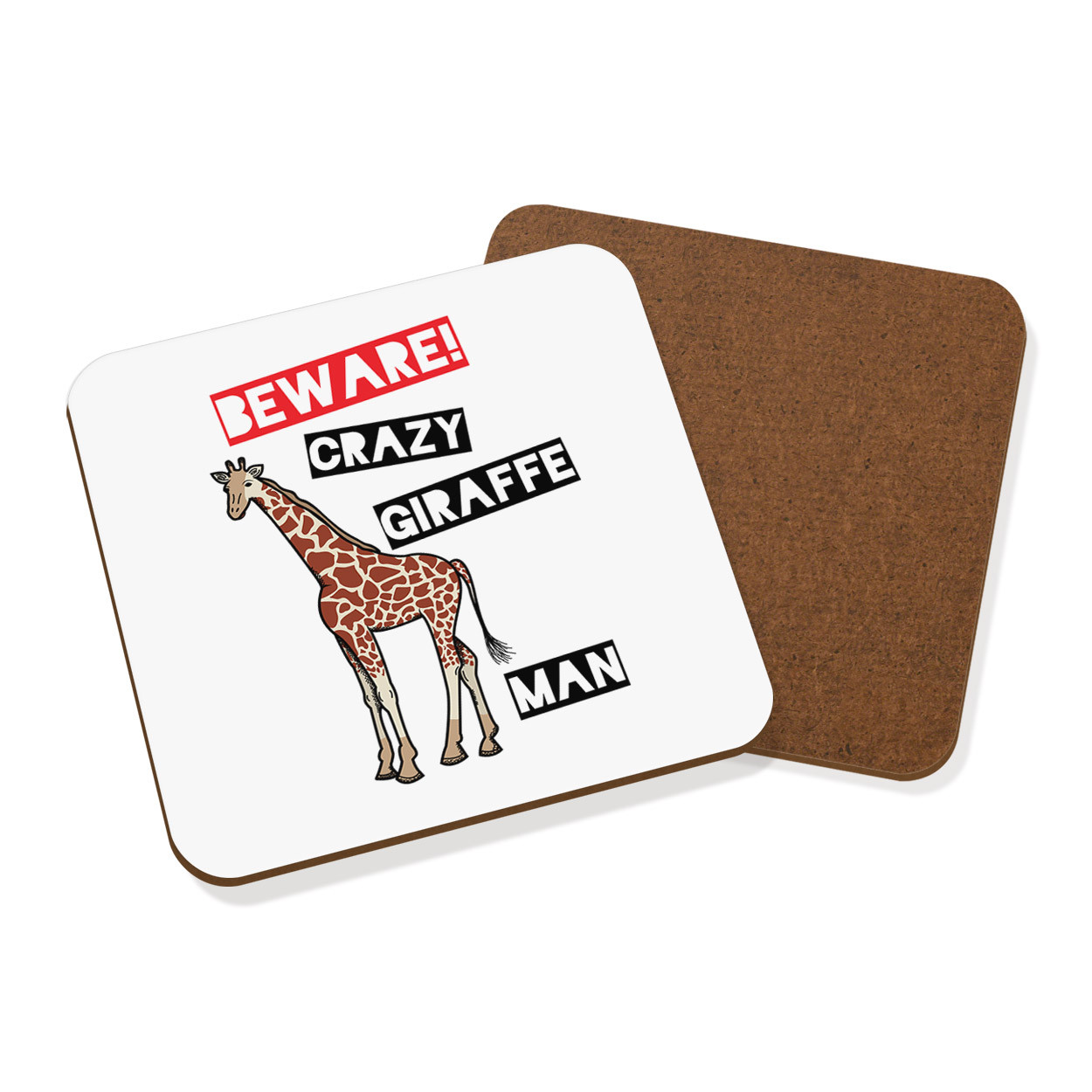 Beware Crazy Giraffe Man Coaster Drinks Mat - Funny