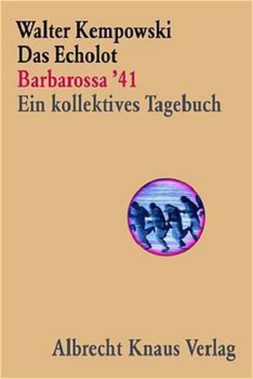 Das Echolot - Barbarossa '41 - Ein Kollektives Tagebuch - (1. Teil Des