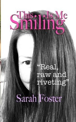 This Is Me Smiling by Sarah Foster Paperback Book