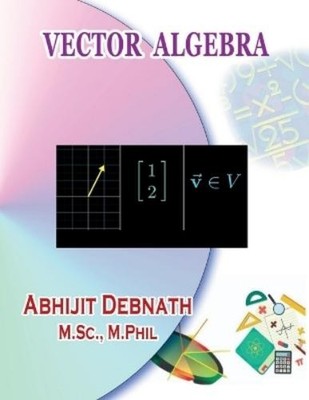 Abhijit Debnath Vector Algebra : Vector Algebra (UK IMPORT) Book NEW