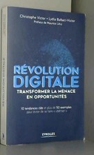 Digitale Revolution: Bedrohung in Chancen verwandeln: 10 Schlüsseltrends e