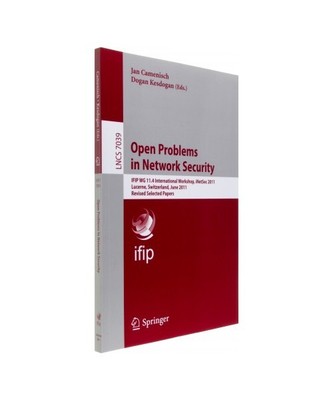 Open Problems in Network Security: IFIP WG 11.4 International Workshop, iNetSec 