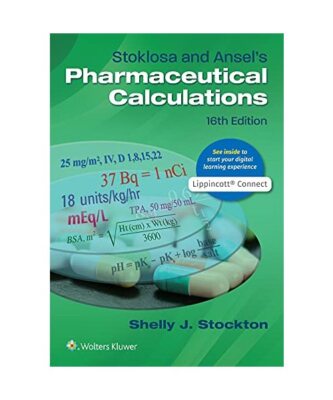 Stoklosa and Ansel's Pharmaceutical Calculations, Stockton, Shelly J., Ph.D.