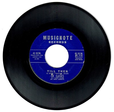 The Classics 1963 Musicnote 45rpm ''Till Then'' b/w ''Enie Minie Mo''