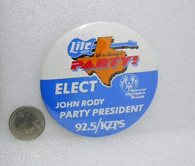 Miller Lite Beer We're Having A Party! Elect John Rody 92.5 KZPS Button Pin