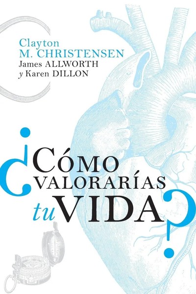 Clayton M. Christensen (U. A.) | La ¿¿C¿¿Mo Medir¿¿S Tu Vida? | Taschenbuch-image