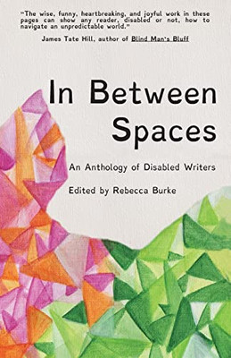 In Between Spaces An anthology - VERY GOOD