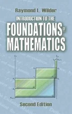 Introduction to the Foundations of Mathematics, Paperback by Wilder, Raymond ...