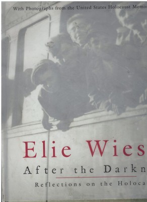 AFTER THE DARKNESS Reflections on the Holocaust