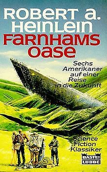 Farnhams Oase. Science Fiction Roman. von Heinlein, Robe... | Buch | Zustand gut