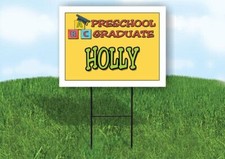 HOLLY PRESCHOOL GRADUATE 18 in x 24 in Yard Sign Road Sign with Stand