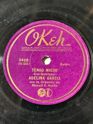 Adelina Garcia - Bolero - No Puedo Mas/Tengo Miedo - Okeh 78 Mexican