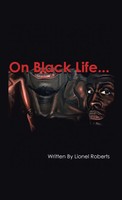 On Black Life | Lionel Roberts | Buch | Englisch | 2023 | iUniverse
