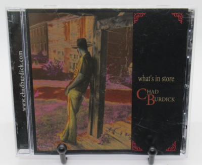 CHAD BURDICK: WHAT'S IN STORE MUSIC CD, 10 GREAT TRACKS, NIGHT SIDE ENT. SIGNED