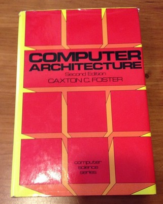Computer Architecture (Computer Science Series) by Foster
