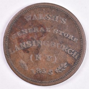 1834 Walsh's General Store Lansingburgh NY - Hard Times Token HT/217 Low 100 