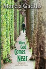 When God Comes Near