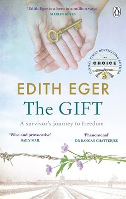 The Gift: A survivor s journey to freedom - paperback Edith Eger