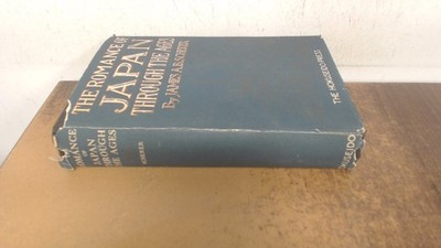 			The romance of Japan through the ages, James A.B. Scherer, The Ho		
