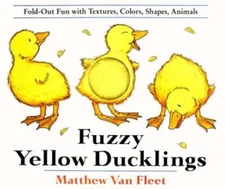 Fuzzy Yellow Ducklings - School & Library Binding - VERY GOOD