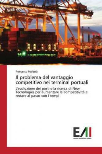 Thumbnail - Il Problema Del Vantaggio Competitivo Nei Terminal Portuali