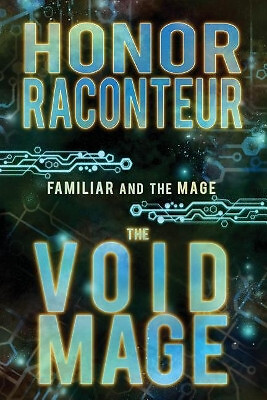 The Void Mage By Honor Raconteur - New Copy - 9781981244874
