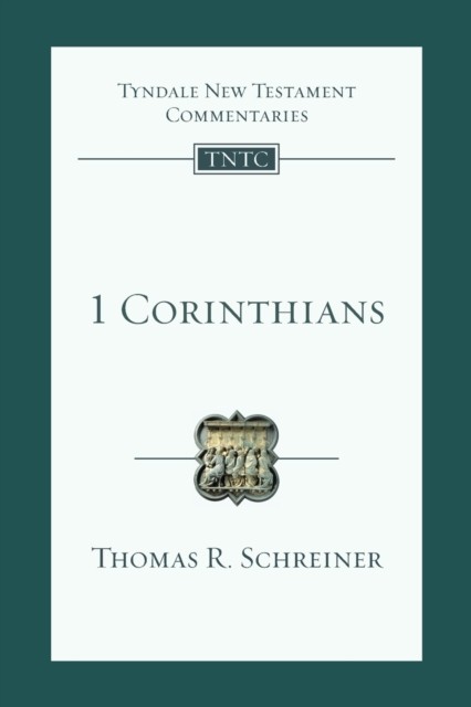 1 Corinthians by Thomas R. Schreiner (Paperback Book)