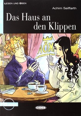 DAS HAUS AN DEN KLIPPEN (LESEN UND UBEN, NIVEAU ZWEI) By Achim Seiffarth **NEW**