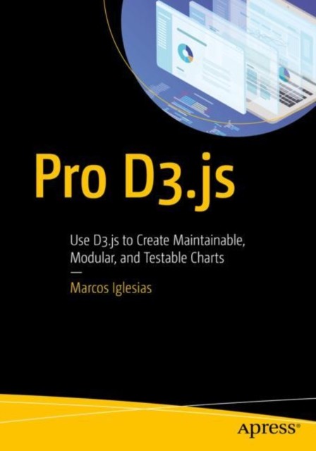 Pro D3.js by Marcos Iglesias PAPERBACK 9781484252024