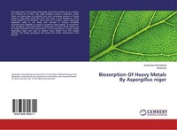 Biosorption Of Heavy Metals By Aspergillus Niger Sudarshan Khandelwal