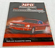NPD “1965-73 Mustang” Parts & Accessories Catalog 2005 Ed Rare Restoration Guide
