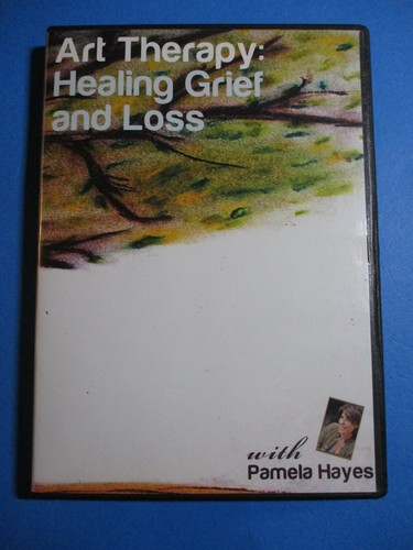 Art Therapy Healing Grief And Loss Dvd Pamela Hayes Euc Ebay