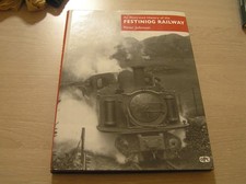 an illustrated history of the FESTINIOG RAILWAY  by peter johnson