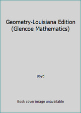 Geometry-Louisiana Edition (Glencoe Mathematics) by Boyd
