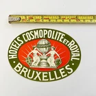 Old luggage / hotel label Hotel Cosmopolite et Royal Bruxelles Belgium