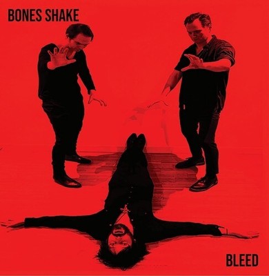 Bones Shake - Bleed [New Vinyl LP] UK - Import