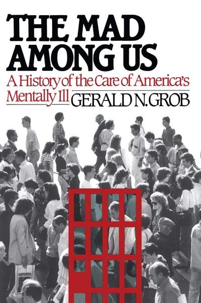 Gerald N. Grob | Mad Among Us | Taschenbuch | Englisch (2011) | Free Press-image