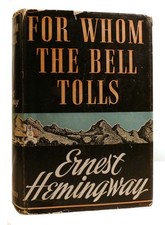 Ernest Hemingway FOR WHOM THE BELL TOLLS  1st Edition 1st Printing