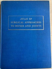 Toufick Nicola -Atlas of Surgical Approaches to Bones and Joints. 1945 Macmillan