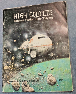 High Colonies: Science Fiction Role Playing Edwin King,Eric Hotz  Waterford